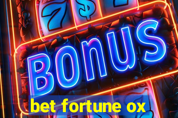 bet fortune ox